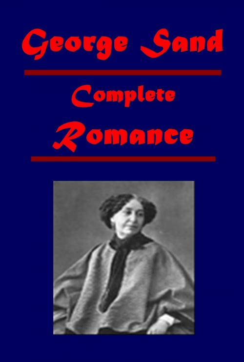 Cover of the book Complete Romance by George Sand, AEB Publishing