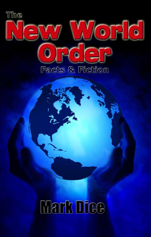 Cover of the book The New World Order: Facts & Fiction by Mark Dice, The Resistance Manifesto