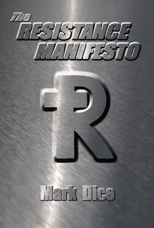 Cover of the book The Resistance Manifesto by Mark Dice, The Resistance Manifesto