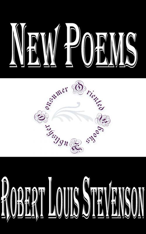 Cover of the book New Poems by Robert Louis Stevenson, Consumer Oriented Ebooks Publisher