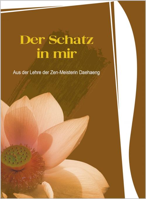 Cover of the book Der Schatz in mir by Zen-Meisterin Daehaeng, Hanmaum Publications