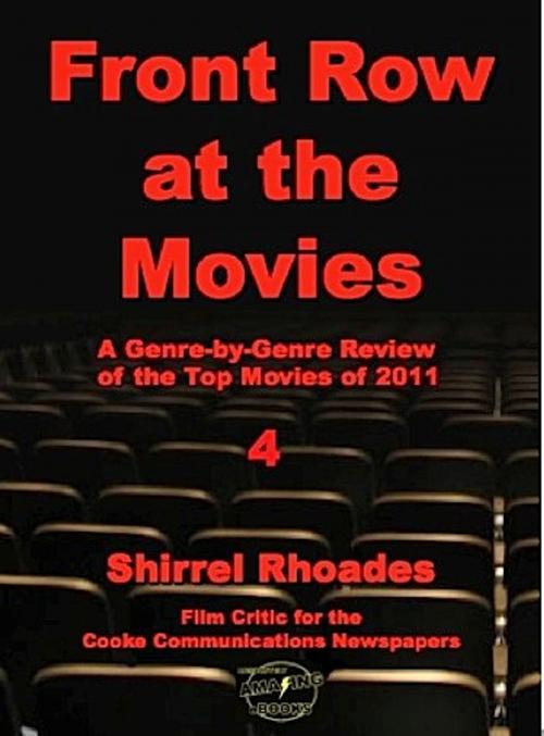 Cover of the book Front Row at the Movies 4 by Shirrel Rhoades, Absolutely Amazing Ebooks