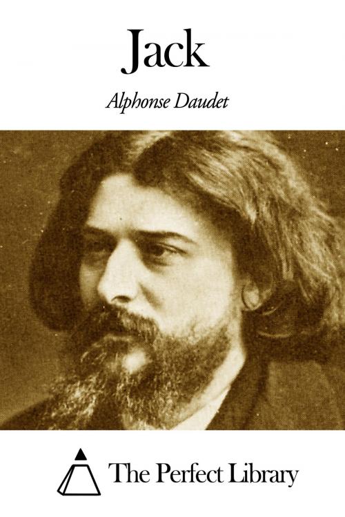 Cover of the book Jack by Alphonse Daudet, The Perfect Library