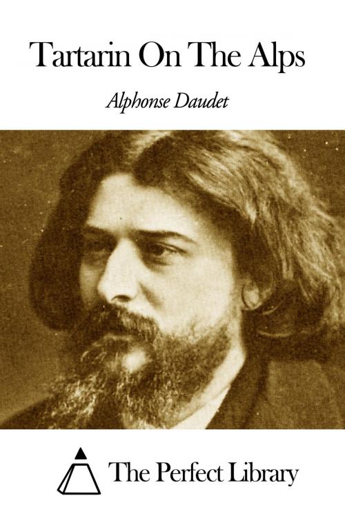 Cover of the book Tartarin On The Alps by Alphonse Daudet, The Perfect Library