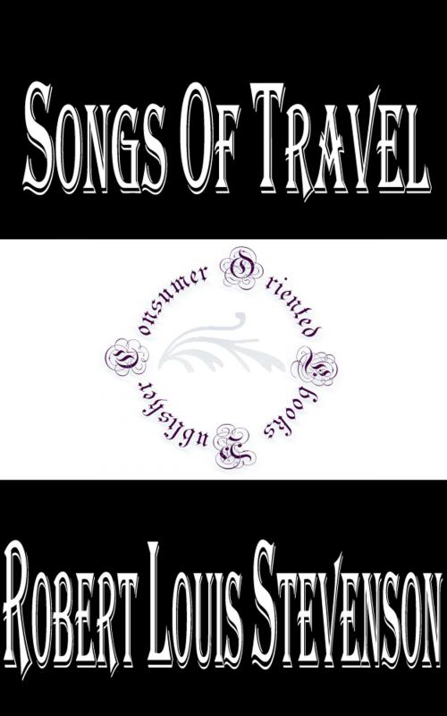 Cover of the book Songs of Travel, and Other Verses by Robert Louis Stevenson, Consumer Oriented Ebooks Publisher