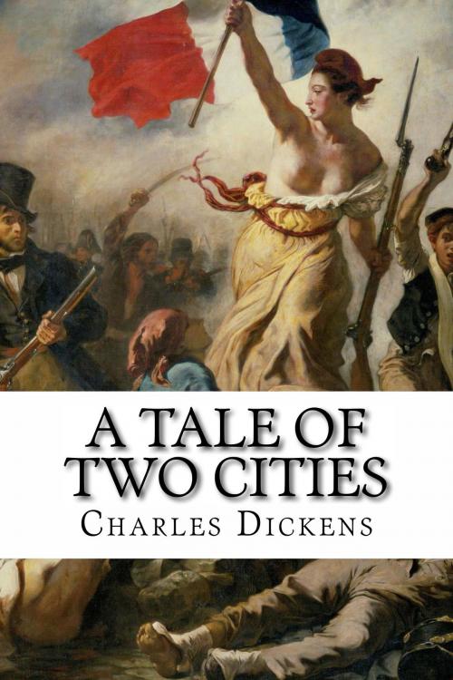 Cover of the book A Tale of Two Cities by Charles Dickens, Mauro Liistro Editore
