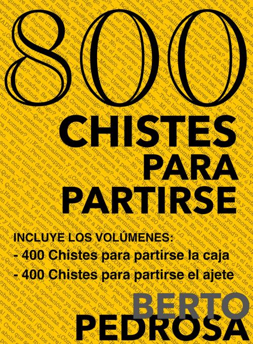 Cover of the book 800 Chistes para partirse by Berto Pedrosa, Nuevos Autores