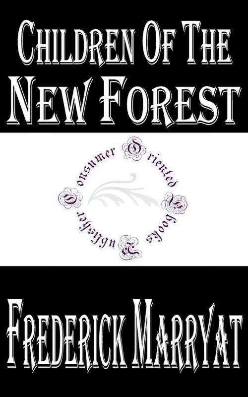 Cover of the book Children of the New Forest by Frederick Marryat, Consumer Oriented Ebooks Publisher