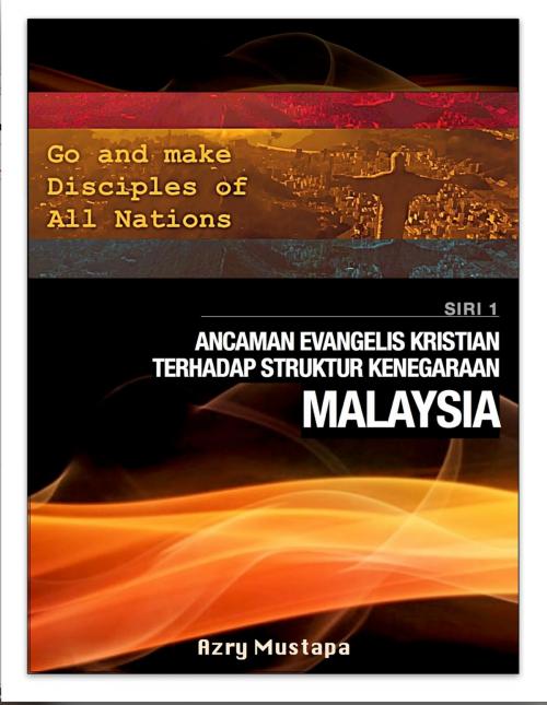 Cover of the book Ancaman Evangelis Kristian Terhadap Struktur Kenegaraan Malaysia by Azry Mustapa, AHM Inc