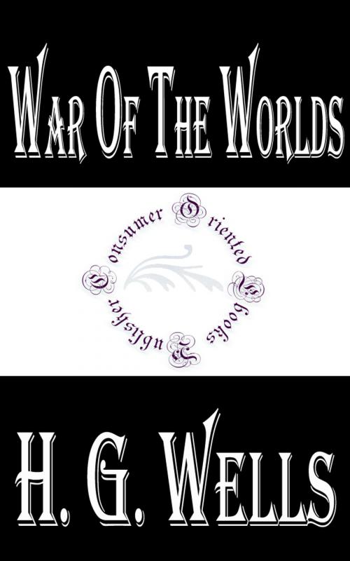 Cover of the book War of the Worlds by H.G. Wells, Consumer Oriented Ebooks Publisher