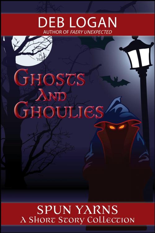Cover of the book Ghosts and Ghoulies by Deb Logan, WDM Publishing
