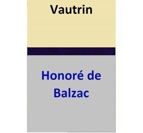 Cover of the book Vautrin by Honoré de Balzac, Honoré de Balzac
