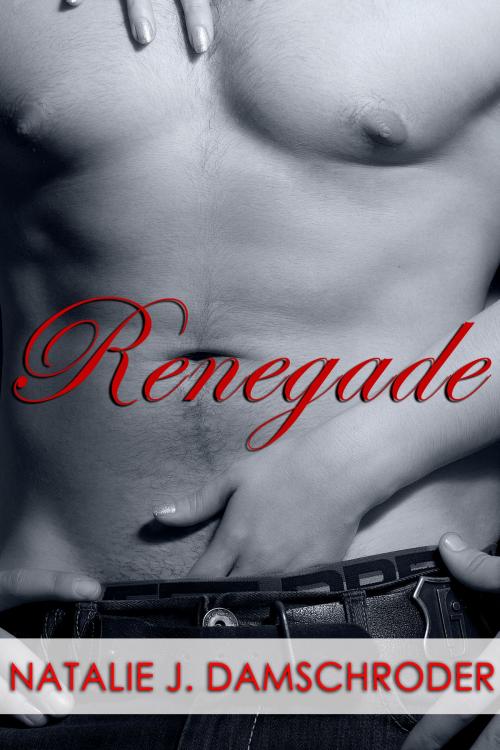 Cover of the book Renegade by Natalie J. Damschroder, Dragonsoul Books