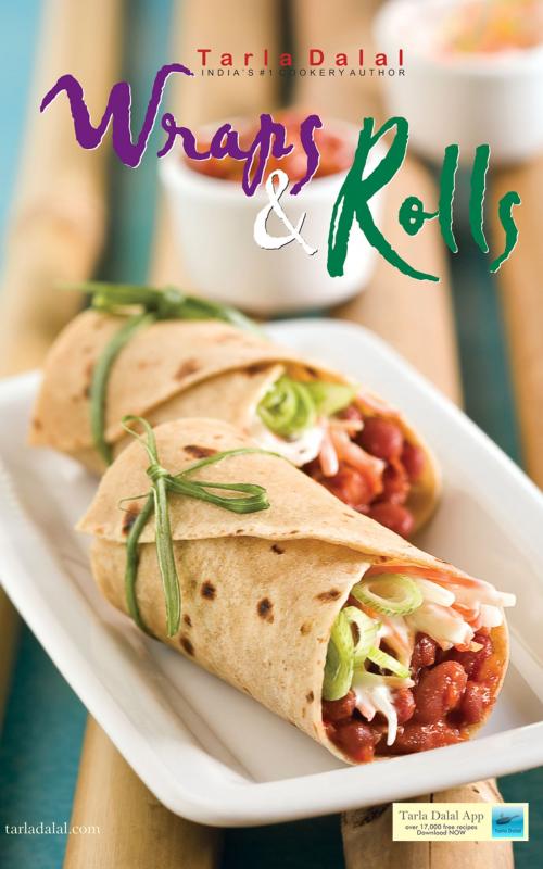 Cover of the book Wraps and Rolls by Tarla Dalal, Sanjay & Co