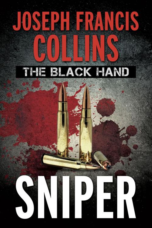 Cover of the book The Black Hand:Sniper by Joseph  Francis Collins, Joseph Francis Collins