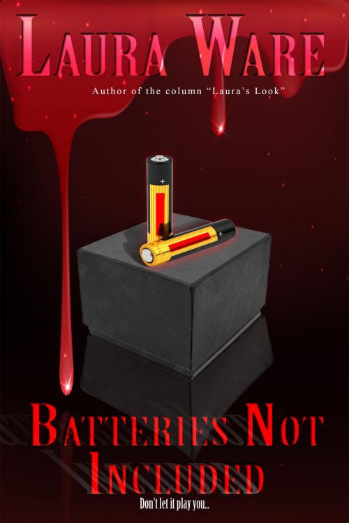 Cover of the book Batteries Not Included by Laura Ware, JJ Press