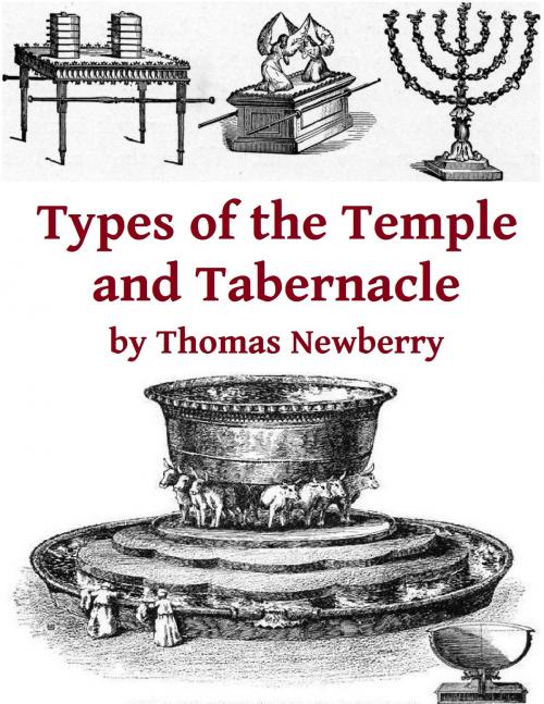 Cover of the book Types of the Tabernacle and Temple: Two Books in One by Thomas Newberry, Jawbone Digital