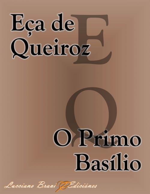 Cover of the book O Primo Basílio by Eça de Queiroz, Lucciano Bravi