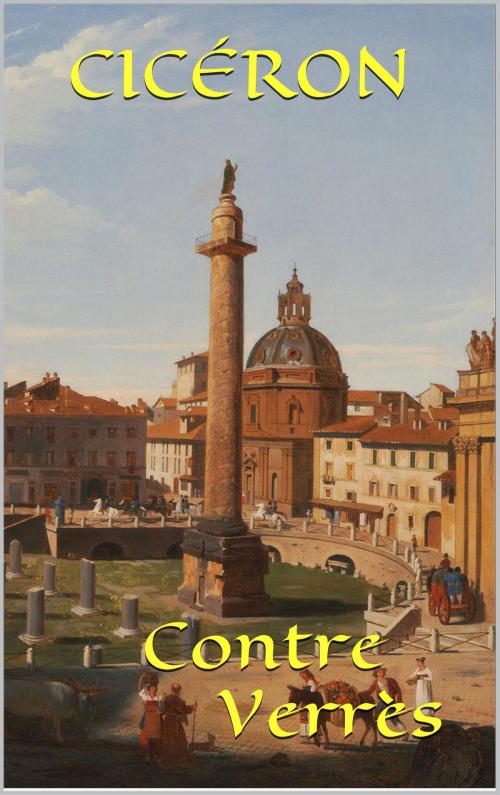 Cover of the book Contre Verrès by Cicéron, Ch. du Rozoir, JCA