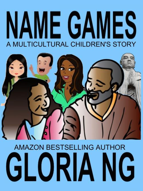 Cover of the book Name Games by Gloria Ng, Gloria Ng