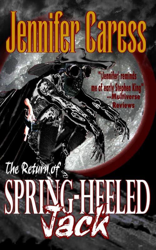 Cover of the book The Return of Spring-heeled Jack by Jennifer Caress, Black Bed Sheet Books