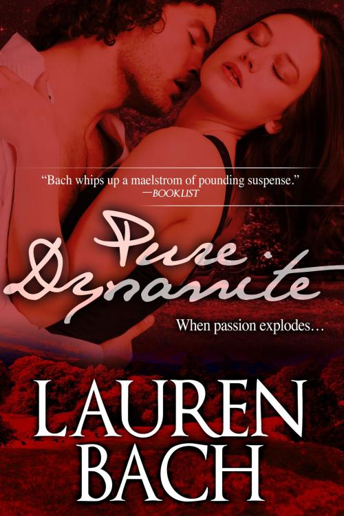 Cover of the book Pure Dynamite by Lauren Bach, Kathleen Holzapfel