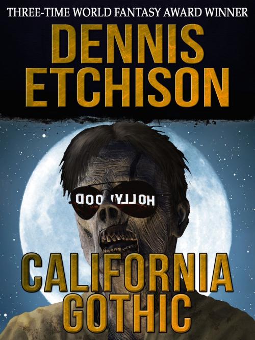 Cover of the book California Gothic by Dennis Etchison, Crossroad Press