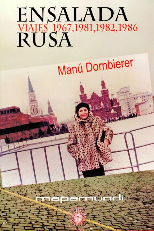 Cover of the book Ensalada Rusa by Manú Dornbierer, Libros del Sol