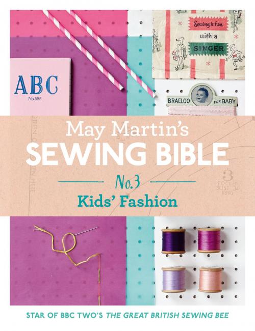 Cover of the book May Martin’s Sewing Bible e-short 3: Kids by May Martin, HarperCollins Publishers