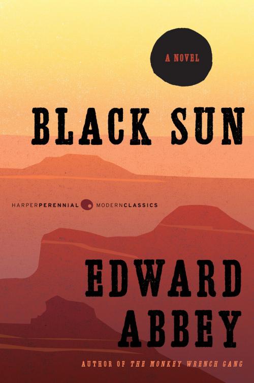 Cover of the book Black Sun by Edward Abbey, Harper Perennial Modern Classics