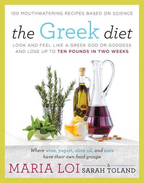 Cover of the book The Greek Diet by Maria Loi, Sarah Toland, William Morrow