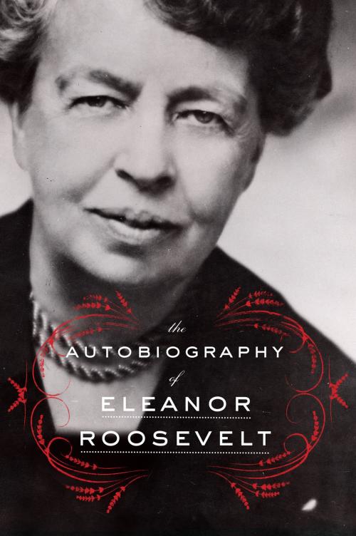Cover of the book The Autobiography of Eleanor Roosevelt by Eleanor Roosevelt, Harper Perennial