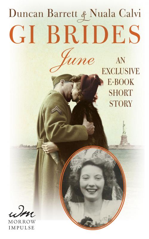 Cover of the book GI Brides: June by Duncan Barrett, Nuala Calvi, William Morrow Impulse