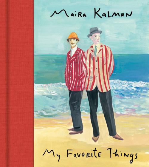 Cover of the book My Favorite Things by Maira Kalman, Harper Design