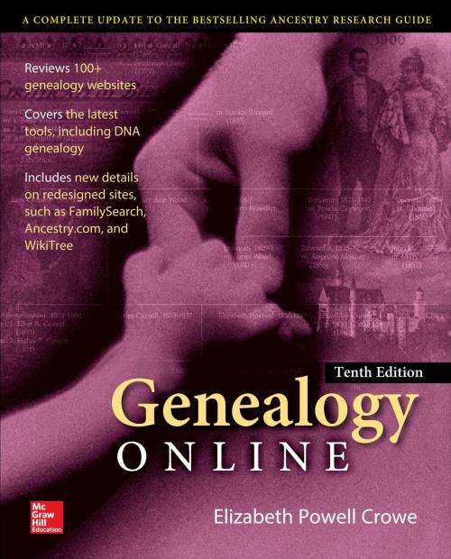 Cover of the book Genealogy Online, Tenth Edition by Elizabeth Powell Crowe, McGraw-Hill Education