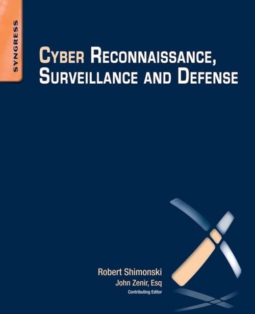 Cover of the book Cyber Reconnaissance, Surveillance and Defense by Robert Shimonski, Elsevier Science