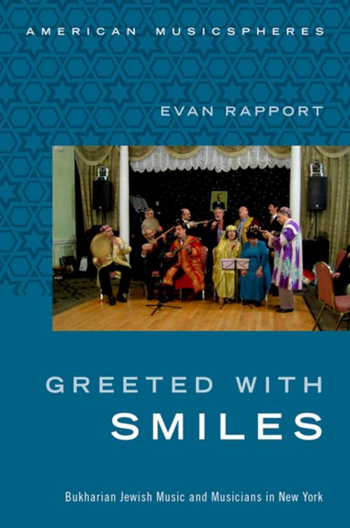 Cover of the book Greeted With Smiles by Evan Rapport, Oxford University Press