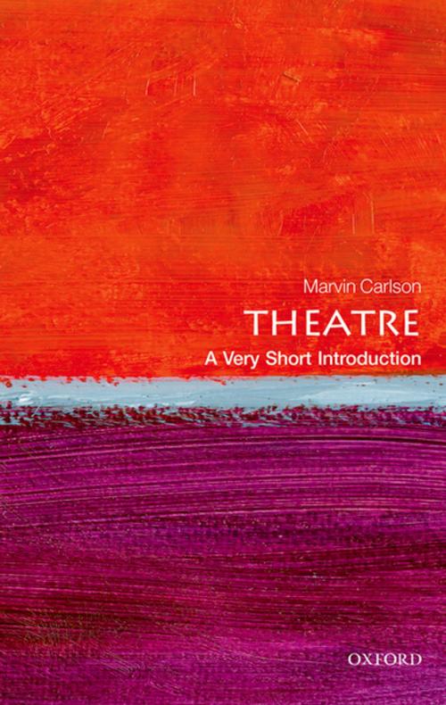 Cover of the book Theatre: A Very Short Introduction by Marvin Carlson, OUP Oxford