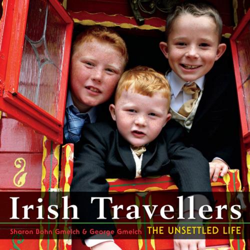 Cover of the book Irish Travellers by Sharon Bohn Gmelch, George Gmelch, Indiana University Press