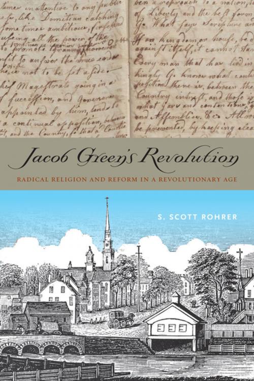 Cover of the book Jacob Green’s Revolution by S. Scott Rohrer, Penn State University Press
