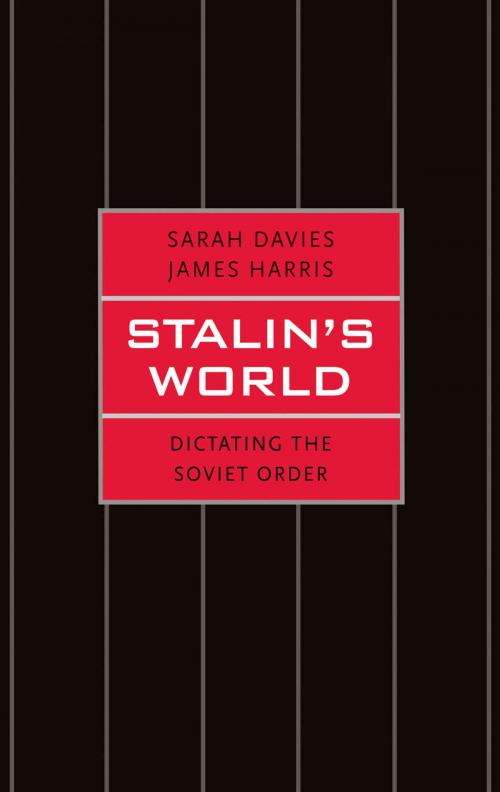 Cover of the book Stalin's World by Sarah Davies, James Harris, Yale University Press