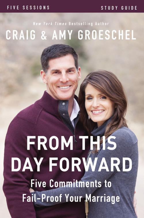 Cover of the book From This Day Forward Study Guide by Craig Groeschel, Zondervan