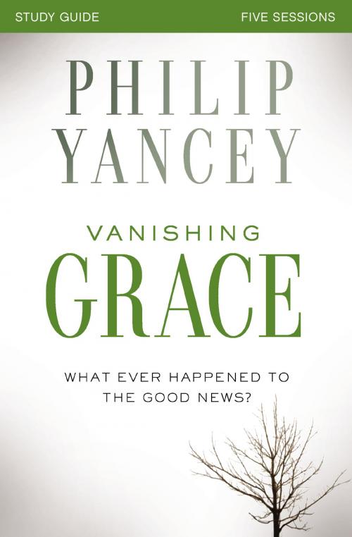 Cover of the book Vanishing Grace Study Guide by Philip Yancey, Zondervan