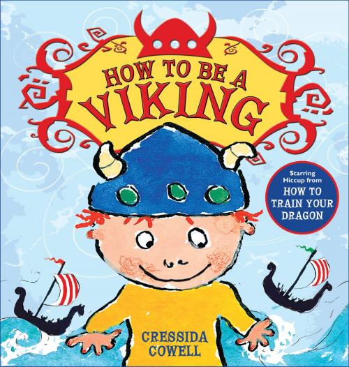 Cover of the book How to Be a Viking by Cressida Cowell, Little, Brown Books for Young Readers