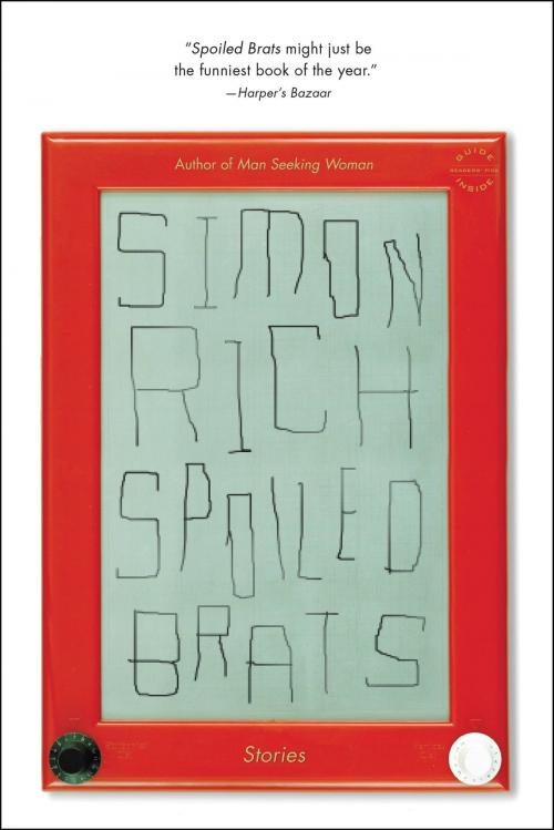 Cover of the book Spoiled Brats by Simon Rich, Little, Brown and Company