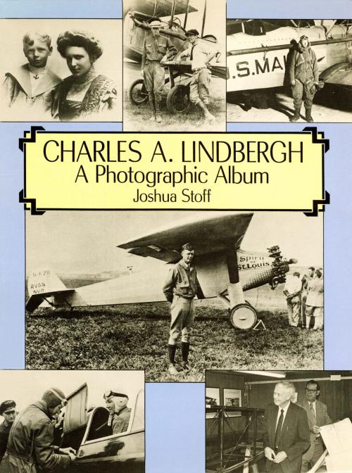 Cover of the book Charles A. Lindbergh by Joshua Stoff, Dover Publications