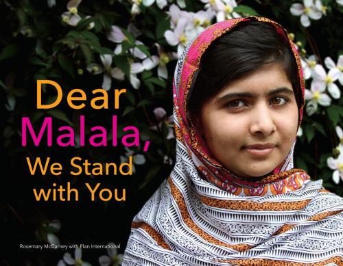 Cover of the book Dear Malala, We Stand with You by Rosemary McCarney, Random House Children's Books