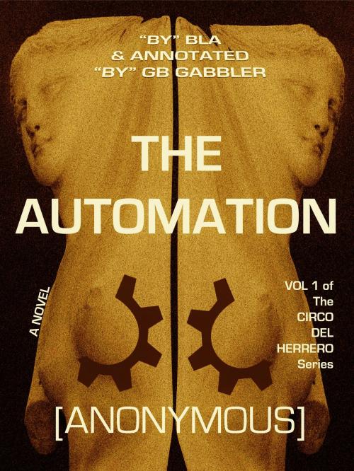 Cover of the book The Automation by G.B. Gabbler, G.B. Gabbler