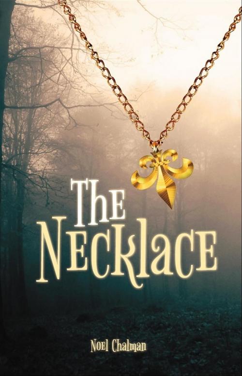 Cover of the book The Necklace by Noel Chalman, New Scholars Press