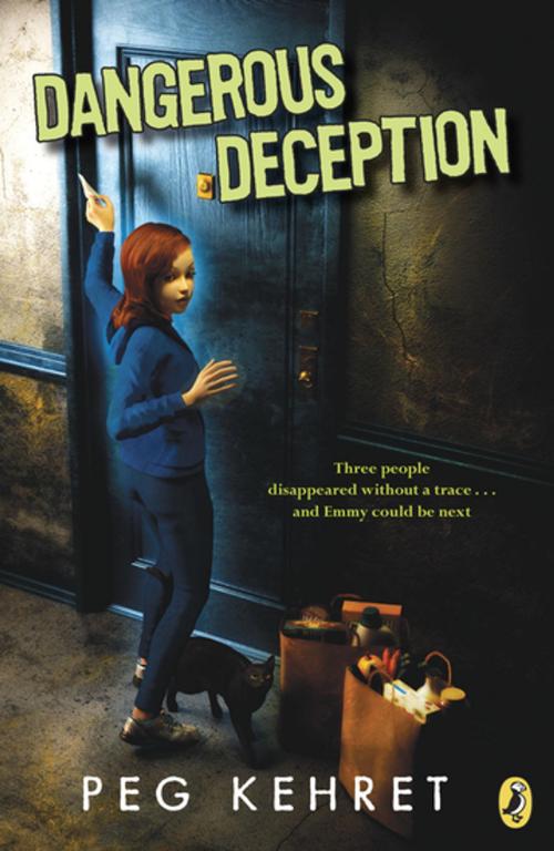 Cover of the book Dangerous Deception by Peg Kehret, Penguin Young Readers Group